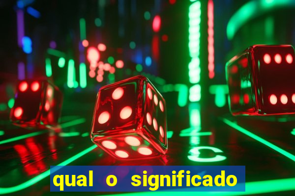 qual o significado do jogo